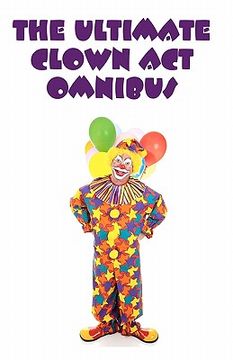 portada the ultimate clown act omnibus (en Inglés)