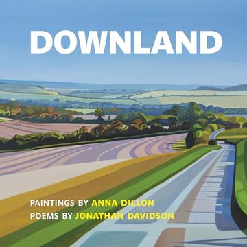 portada Downland: Paintings by Anna Dillon, Poems by Jonathan Davidson