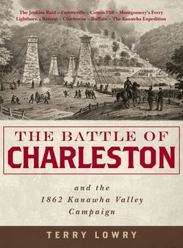 portada The Battle of Charleston and the 1862 Kanawha Valley Campaign (en Inglés)