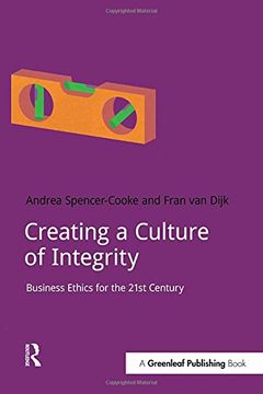 portada Creating a Culture of Integrity: Business Ethics for the 21St Century (Doshorts) (en Inglés)