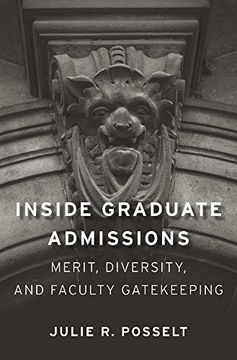portada Inside Graduate Admissions: Merit, Diversity, and Faculty Gatekeeping (en Inglés)