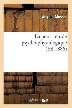 portada La Peur: Étude Psycho-Physiologique (Éd.1886) (en Francés)