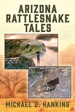 portada Arizona Rattlesnake Tales (en Inglés)