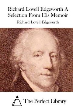 portada Richard Lovell Edgeworth a Selection from His Memoir (en Inglés)