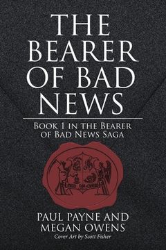 portada The Bearer of Bad News: Book 1 in the Bearer of Bad News Saga (en Inglés)