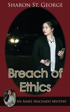 portada Breach of Ethics (Aimee Machado Mystery)