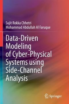 portada Data-Driven Modeling of Cyber-Physical Systems Using Side-Channel Analysis (en Inglés)