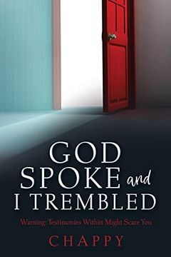portada God Spoke and i Trembled: Warning: Testimonies Within Might Scare you (in English)