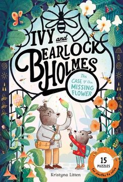 Case of the Missing Flower (Ivy and Bearlock Holmes Book 1) (en Inglés)