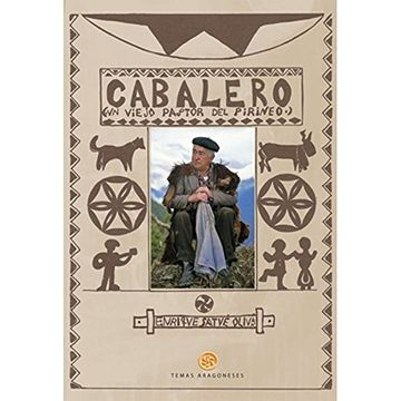 portada Cabalero. Un Viejo Pastor del Pirineo (in Spanish)