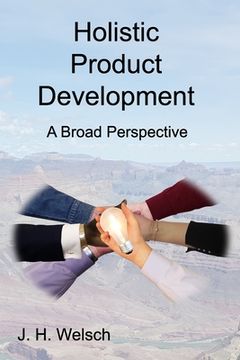portada Holistic Product Development: A Broad Perspective (en Inglés)