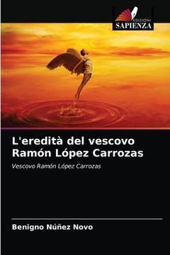 portada L'eredità del vescovo Ramón López Carrozas (in Italian)