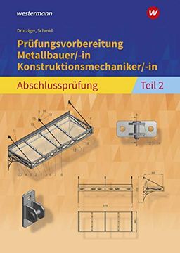 portada Prüfungsvorbereitung Metallbauer/-In Konstruktionsmechaniker/-In Abschlussprüfung Teil 2 (en Alemán)