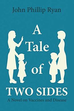 portada A Tale of two Sides: A Novel on Vaccines and Disease (en Inglés)