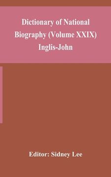 portada Dictionary of national biography (Volume XXIX) Inglis-John (in English)