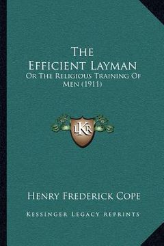 portada the efficient layman: or the religious training of men (1911) (in English)
