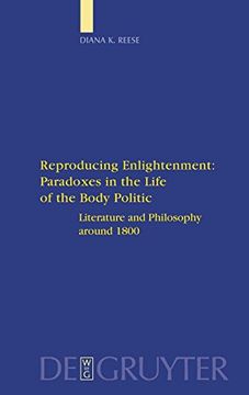 portada Reproducing Enlightenment: Paradoxes in the Life of the Body Politic (Interdisciplinary German Cultural Studies) (en Inglés)