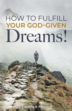 portada How to Fulfill Your God-Given Dreams! (in English)