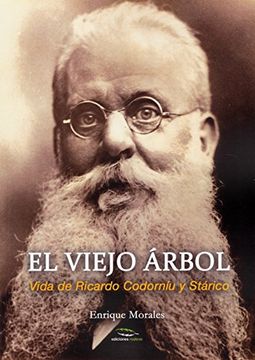 portada El Viejo Árbol: Vida de Ricardo Codorníu y Stárico