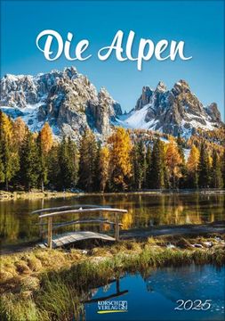 portada Die Alpen 2025: Wandkalender mit Fotos von den Alpen. Format 23,5 x 33,5 cm.