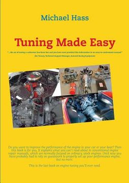portada Tuning Made Easy: ...the art of tuning a carburetor has been lost and you have now provided this information in an easy-to-understand ma (en Inglés)