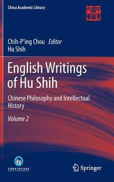 portada english writings of hu shih: chinese philosophy and intellectual history (volume 2) (en Inglés)