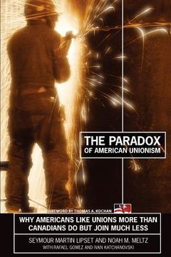portada the paradox of american unionism (in English)