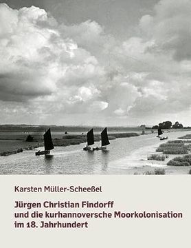 portada Jürgen Christian Findorff und die Kurhannoversche Moorkolonisation im 18. Jahrhundert (en Alemán)