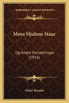 portada Mens Hjulene Staar: Og Andre Fortaellinger (1916) (en Noruego)