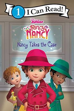 portada Disney Junior Fancy Nancy: Nancy Takes the Case (Fancy Nancy: I can Read, Level 1) (en Inglés)
