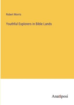 portada Youthful Explorers in Bible Lands (en Inglés)