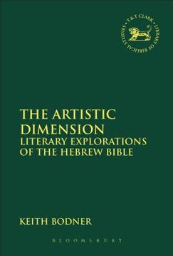 portada The Artistic Dimension: Literary Explorations of the Hebrew Bible