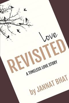 portada Love REVISITED: A Timeless Love Story (in English)