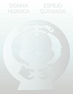 portada Donna Huanca: Espejo Quemada (en Inglés)