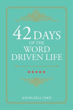 portada 42 Days of the Word Driven Life (in English)