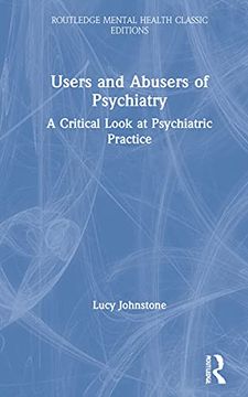 portada Users and Abusers of Psychiatry (Routledge Mental Health Classic Editions) (en Inglés)