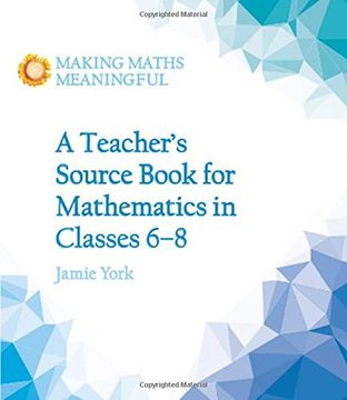 portada A Teacher's Source Book for Mathematics in Classes 6 to 8 (Making Maths Meaningful)