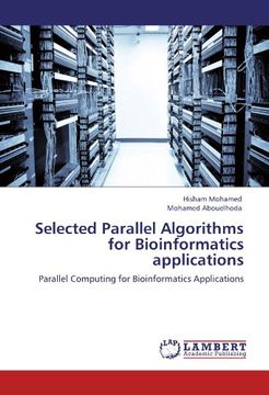 portada Selected Parallel Algorithms for Bioinformatics applications: Parallel Computing for Bioinformatics Applications
