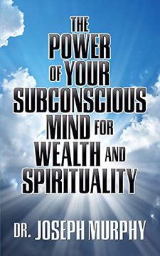 portada The Power of Your Subconscious Mind for Wealth and Spirituality (en Inglés)