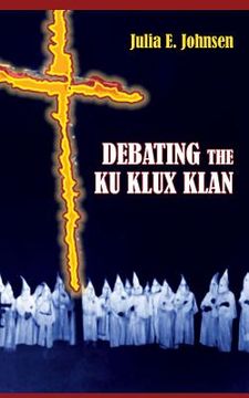portada Debating the Ku Klux Klan (in English)