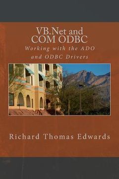 portada VB.Net and COM ODBC: Working with the ADO and ODBC Drivers (en Inglés)