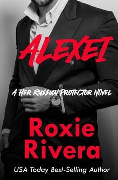 portada Alexei (Her Russian Protector #8) (en Inglés)