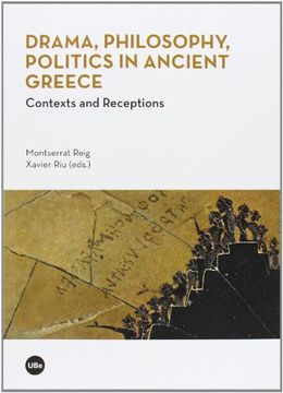 portada Drama, philosophy, politics in Ancient Greece. Contexts and Receptions (Biblioteca Universitària)