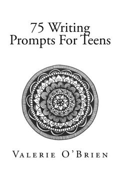 portada 75 Writing Prompts For Teens