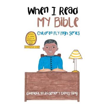portada When I Read My Bible: Children Fly High Series (en Inglés)