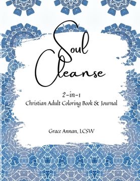 portada Soul Cleanse: 2-in-1 Christian Adult Coloring Book & Journal (en Inglés)