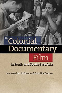 portada The Colonial Documentary Film in South and South-East Asia