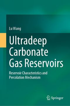 portada Ultradeep Carbonate Gas Reservoirs: Reservoir Characteristics and Percolation Mechanism (en Inglés)