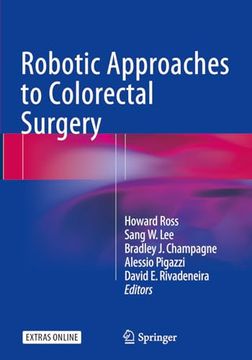 portada Robotic Approaches to Colorectal Surgery (en Inglés)
