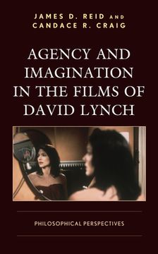 portada Agency and Imagination in the Films of David Lynch: Philosophical Perspectives (in English)